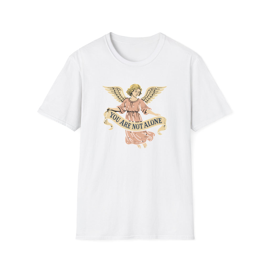 You Are Not Alone T-Shirt