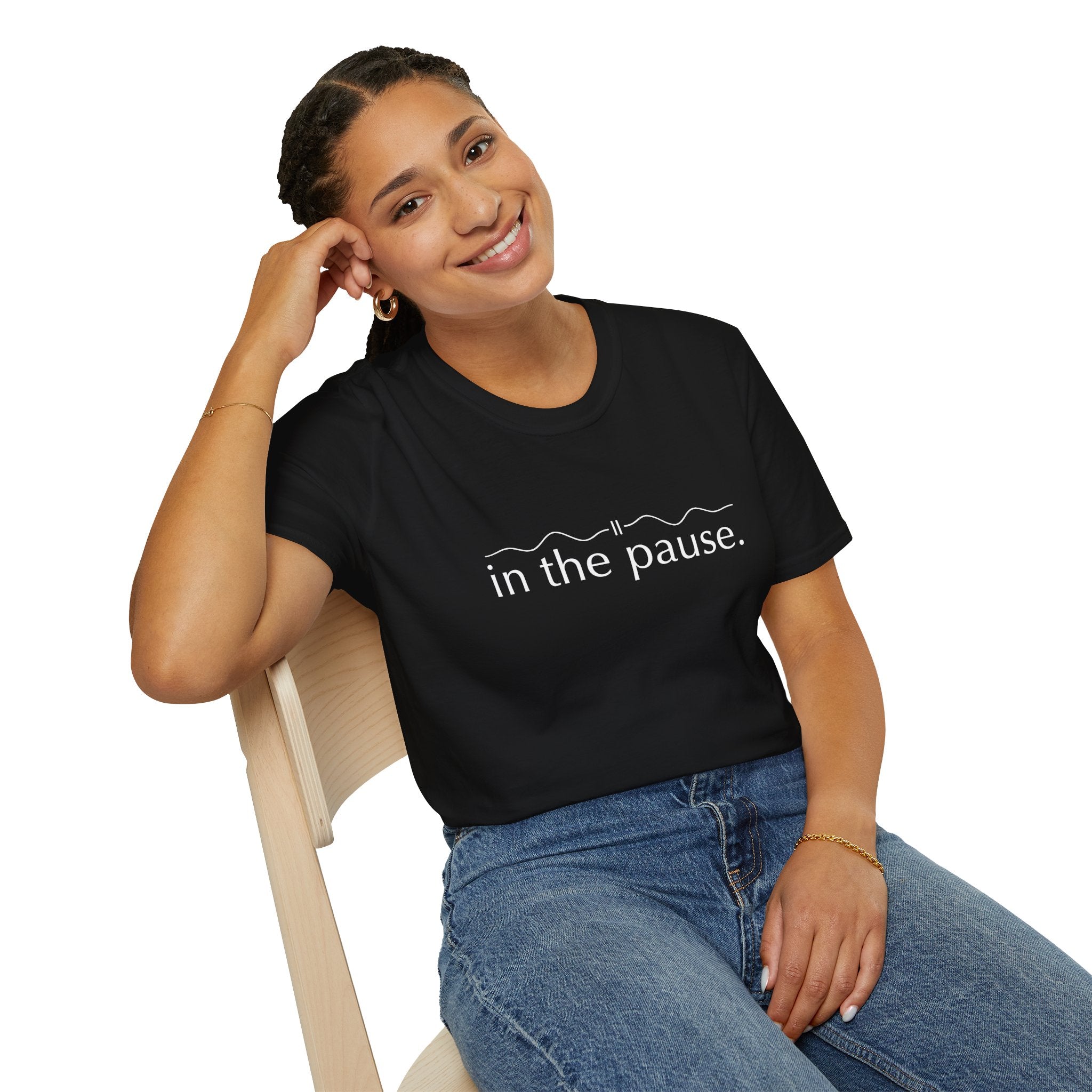 In the Pause T-Shirt – Unisex Softstyle Tee for Calm, Comfort & Self-Care | Mindfulness Gift for Wellness Lovers
