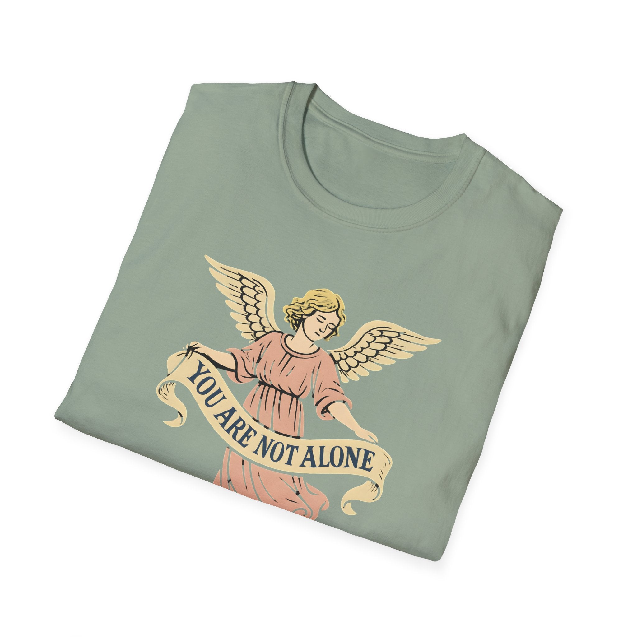 You Are Not Alone T-Shirt