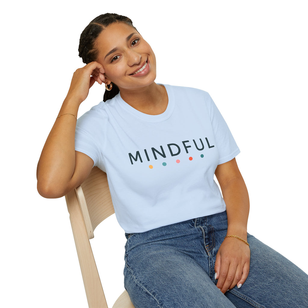 Mindful T-Shirt – Unisex Softstyle Tee for Calm, Comfort & Self-Care | Mindfulness Gift for Wellness Lovers