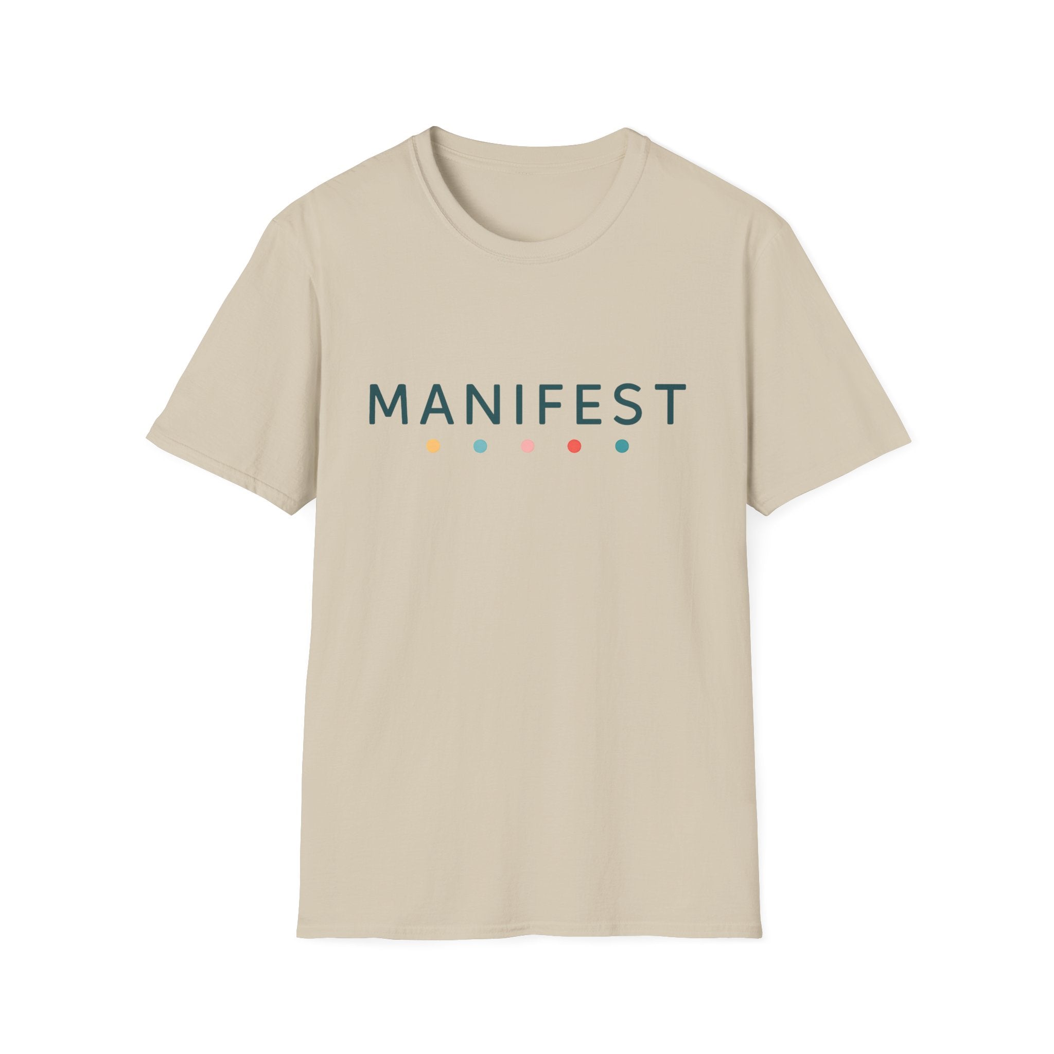 Manifest T-Shirt – Unisex Softstyle Tee for Calm, Comfort & Self-Care | Mindfulness Gift for Wellness Lovers