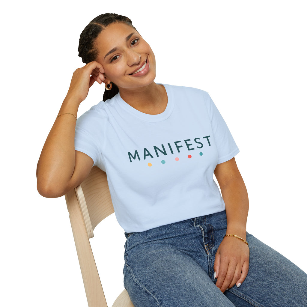 Manifest T-Shirt – Unisex Softstyle Tee for Calm, Comfort & Self-Care | Mindfulness Gift for Wellness Lovers