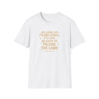 Praise the Lord T-Shirt