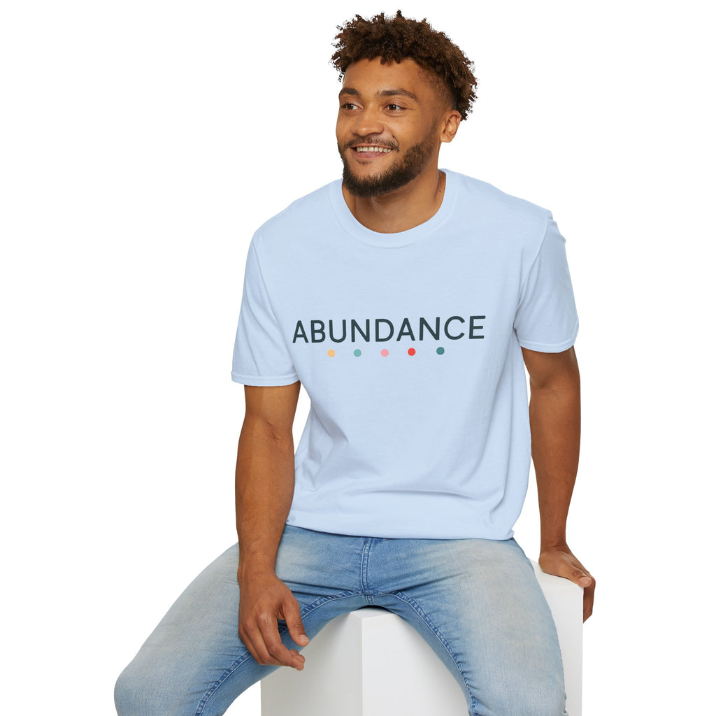 Abundance T-Shirt – Unisex Softstyle Tee for Calm, Comfort & Self-Care | Mindfulness Gift for Wellness Lovers