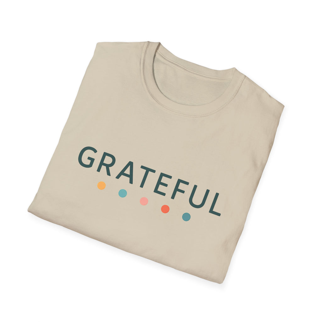 Grateful T-Shirt – Unisex Softstyle Tee for Calm, Comfort & Self-Care | Mindfulness Gift for Wellness Lovers